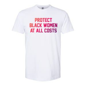 Protect Black At All Costs Gift Best Resist Softstyle CVC T-Shirt