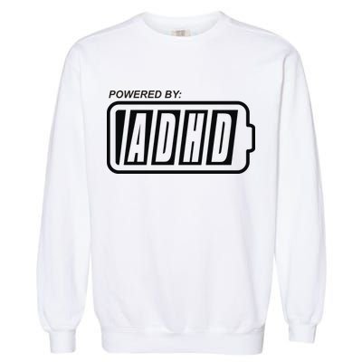 Powered By ADHD Garment-Dyed Sweatshirt