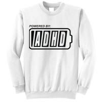 Powered By ADHD Sweatshirt