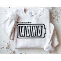 Powered By ADHD Sweatshirt