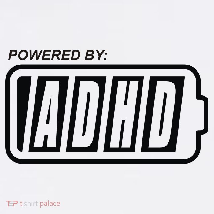 Powered By ADHD T-Shirt