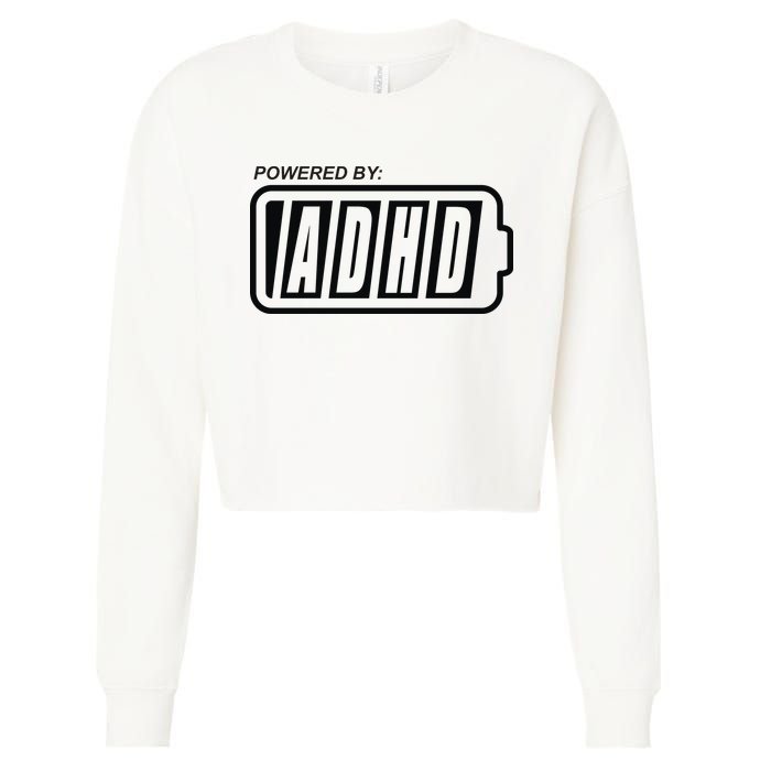 Powered By ADHD Cropped Pullover Crew