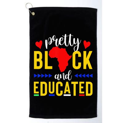 Pretty Black and Educated I Am The Strong African Queen  Golf Towel