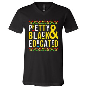 Pretty Black And Educated Black History Month Funny Apparel V-Neck T-Shirt