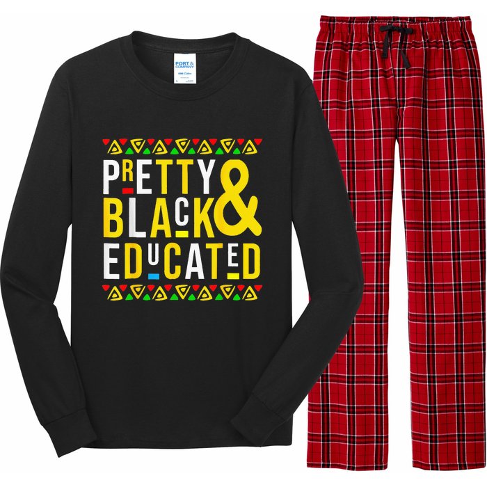 Pretty Black And Educated Black History Month Funny Apparel Long Sleeve Pajama Set