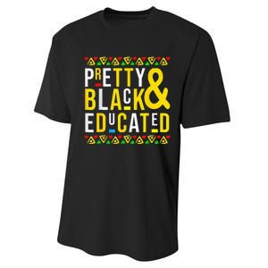 Pretty Black And Educated Black History Month Funny Apparel Performance Sprint T-Shirt