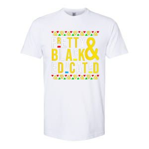 Pretty Black And Educated Black History Month Funny Apparel Softstyle CVC T-Shirt