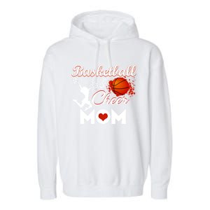 Play Basketball And Cheer Mom High School Player Cute Gift Garment-Dyed Fleece Hoodie