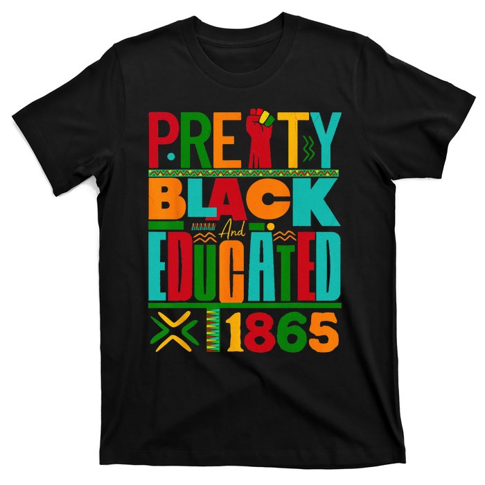 Pretty Black and Educated I Am The Strong African Queen T-Shirt