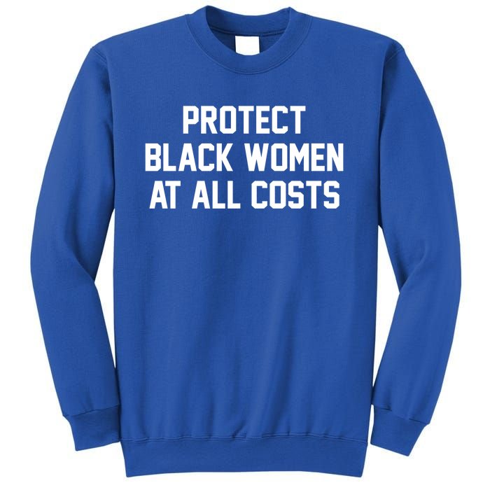 Protect Black At All Costs Gift Best Resist Sweater Sweatshirt