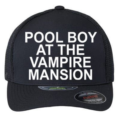 Pool Boy At The Vampire Mansion Flexfit Unipanel Trucker Cap