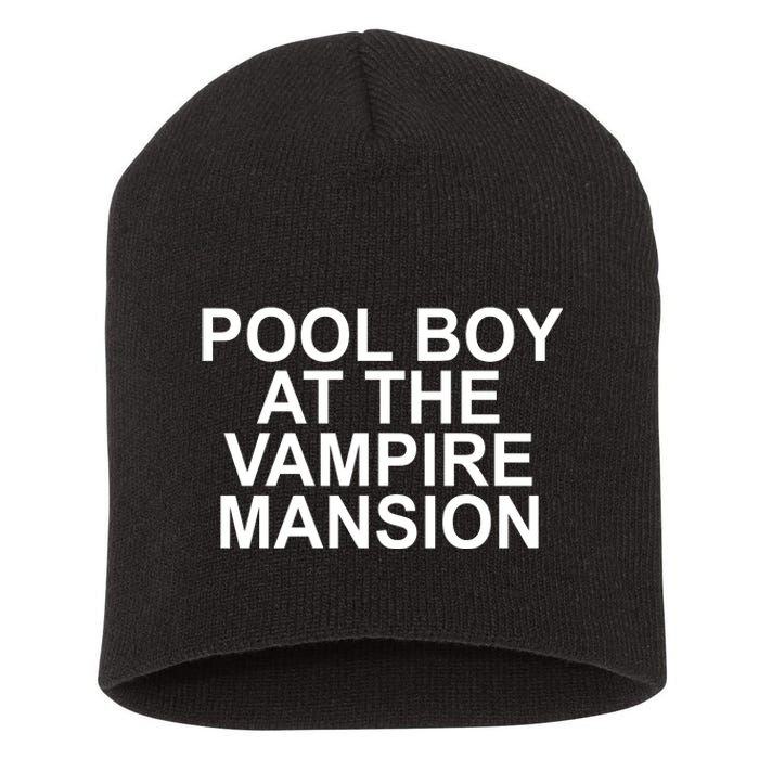 Pool Boy At The Vampire Mansion Short Acrylic Beanie