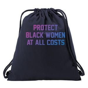 Protect Black At All Costs Gift Best Resist Drawstring Bag