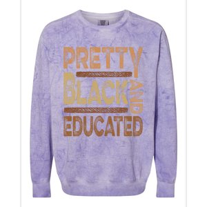 Pretty Black And Educated Melanin Black History Juneteenth Gift Colorblast Crewneck Sweatshirt