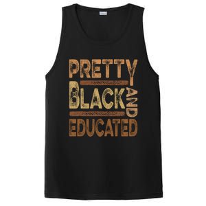 Pretty Black And Educated Melanin Black History Juneteenth Gift PosiCharge Competitor Tank