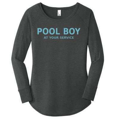 Pool Boy At Your Service Women's Perfect Tri Tunic Long Sleeve Shirt