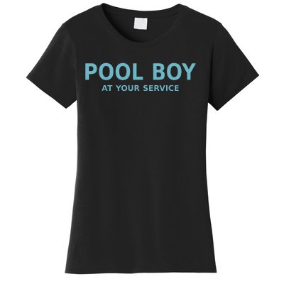 Pool Boy At Your Service Women's T-Shirt