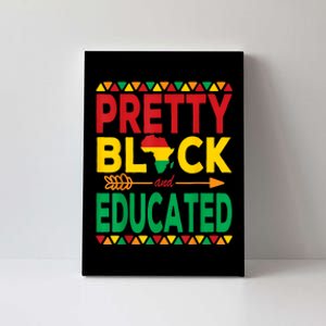 Pretty Black And Educated Black Strong African American Canvas