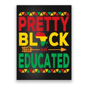 Pretty Black And Educated Black Strong African American Poster