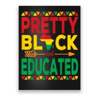 Pretty Black And Educated Black Strong African American Poster