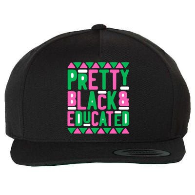 Pretty Black And Educated Melanin Queen Black History Month Gift Wool Snapback Cap