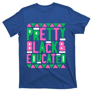 Pretty Black And Educated Melanin Queen Black History Month Gift T-Shirt