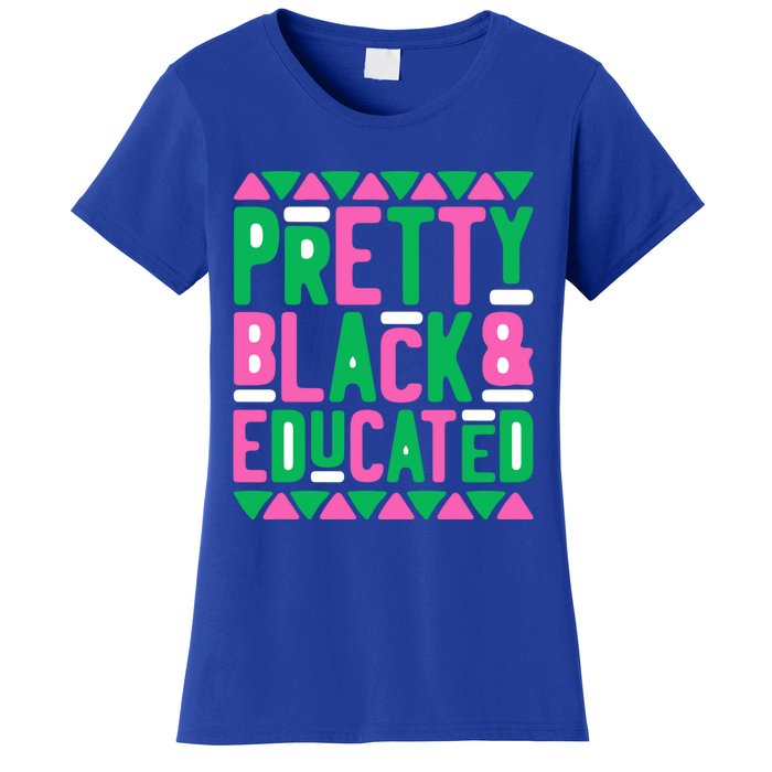 Pretty Black And Educated Melanin Queen Black History Month Gift Women's T-Shirt