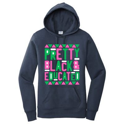 Pretty Black And Educated Melanin Queen Black History Month Gift Women's Pullover Hoodie