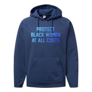 Protect Black At All Costs Gift Best Resist Performance Fleece Hoodie