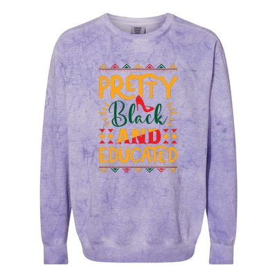 Pretty Black And Educated For Me For Black History Month Gift Colorblast Crewneck Sweatshirt