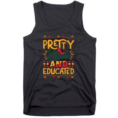 Pretty Black And Educated For Me For Black History Month Gift Tank Top