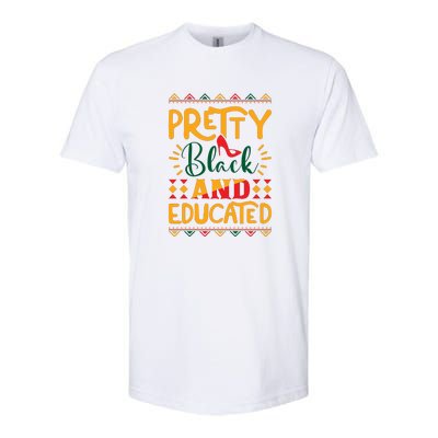 Pretty Black And Educated For Me For Black History Month Gift Softstyle CVC T-Shirt