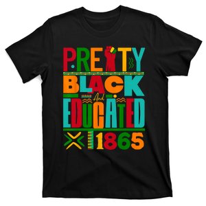 Pretty Black And Educated I Am The Strong African Queen Girl T-Shirt