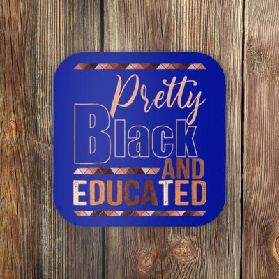 Pretty Black And Educated Bhm African Pride Coaster