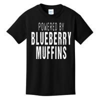 Powered By Blueberry Muffins Lover Funny Kids T-Shirt