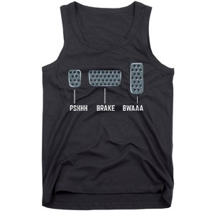 Pshhh Brake Bwaaa Drag Race Funny Racing Car Racer Gift Tank Top