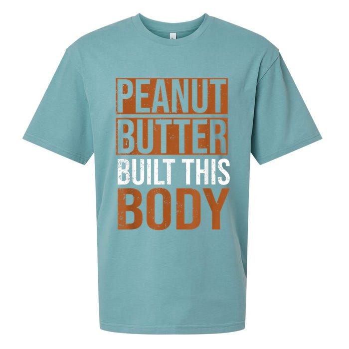 Peanut Butter Built This Body, Peanut Butter Lover Sueded Cloud Jersey T-Shirt
