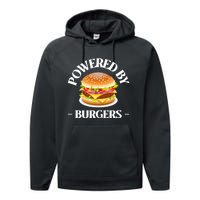 Powered By Burgers Fast Food Lover Funny Beef Burger Performance Fleece Hoodie