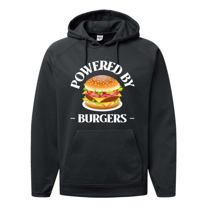 Powered By Burgers Fast Food Lover Funny Beef Burger Performance Fleece Hoodie