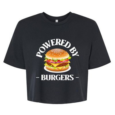 Powered By Burgers Fast Food Lover Funny Beef Burger Bella+Canvas Jersey Crop Tee