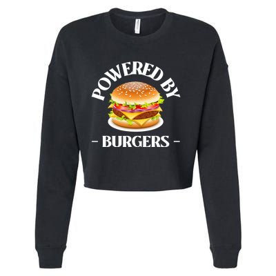 Powered By Burgers Fast Food Lover Funny Beef Burger Cropped Pullover Crew