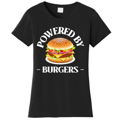 Powered By Burgers Fast Food Lover Funny Beef Burger Women's T-Shirt