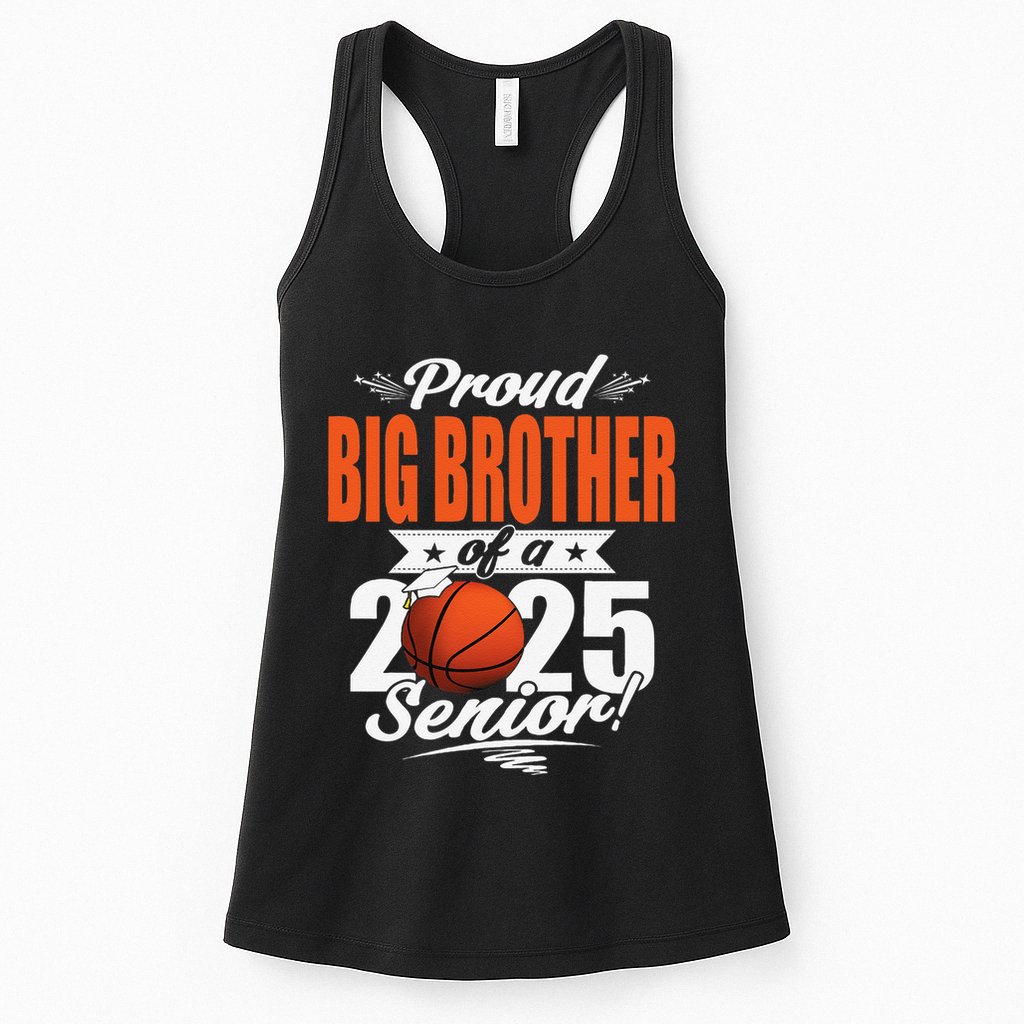 Proud Big Brother Of A 2025 Senior Graduate Basketball Gift Womens Tank Top