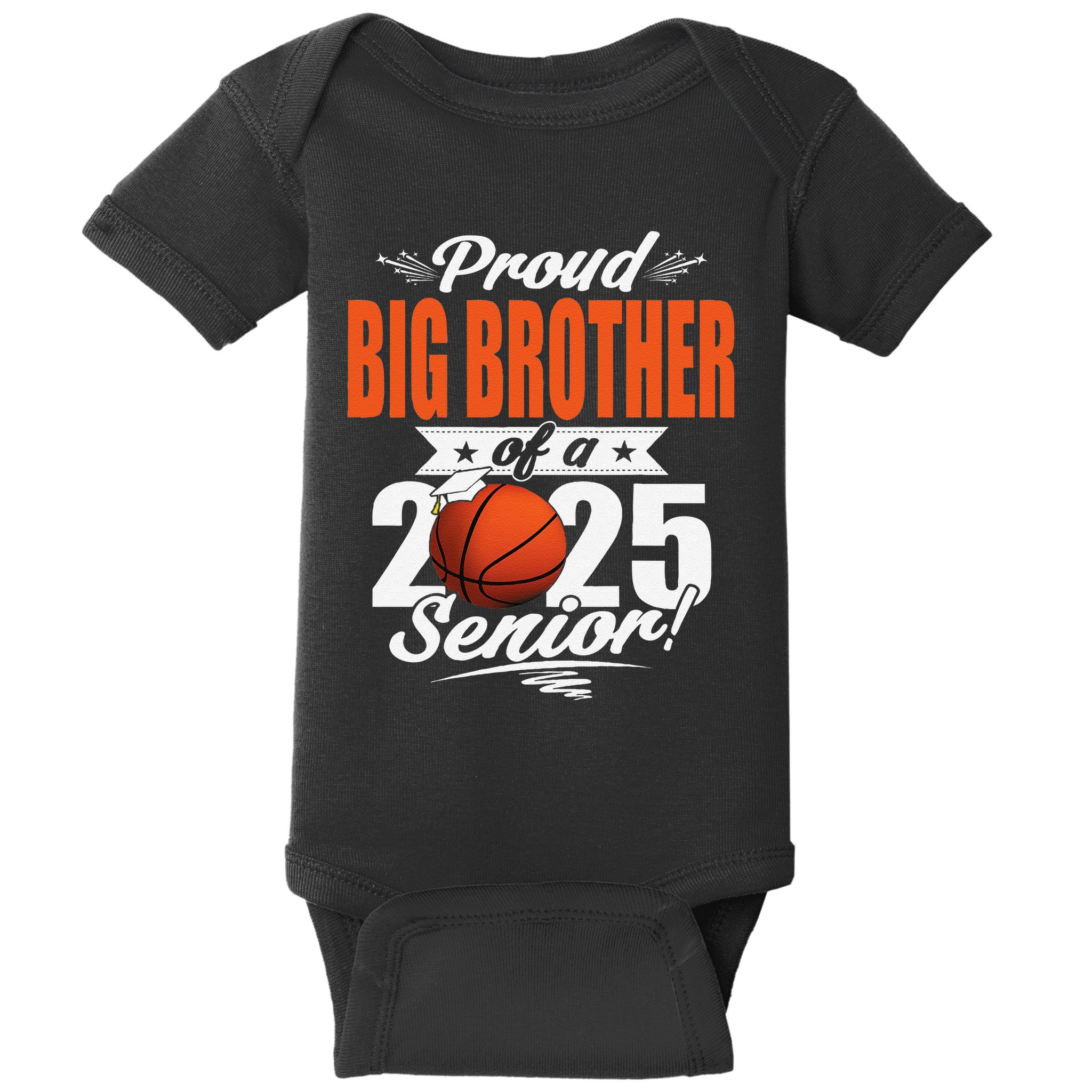 Proud Big Brother Of A 2025 Senior Graduate Basketball Gift Baby Bodysuit