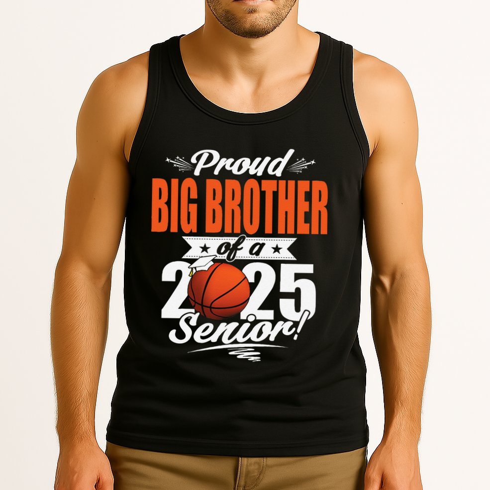 Proud Big Brother Of A 2025 Senior Graduate Basketball Gift Tank Top