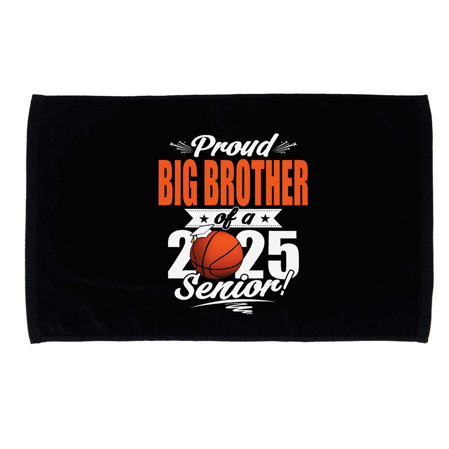 Proud Big Brother Of A 2025 Senior Graduate Basketball Gift Microfiber Hand Towel