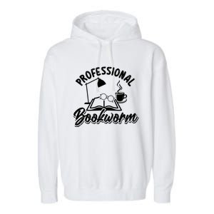 Professional Bookworm Bookish Reading Funny Book Lover Gift Garment-Dyed Fleece Hoodie