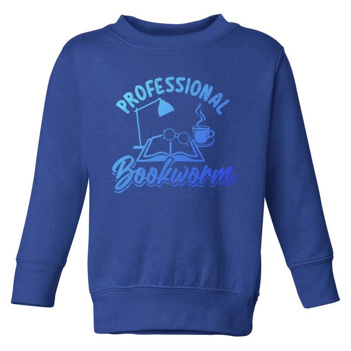 Professional Bookworm Bookish Reading Funny Book Lover Gift Toddler Sweatshirt