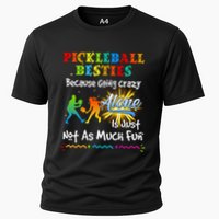 Pickleball Besties Bacause Going Crazy Cooling Performance Crew T-Shirt