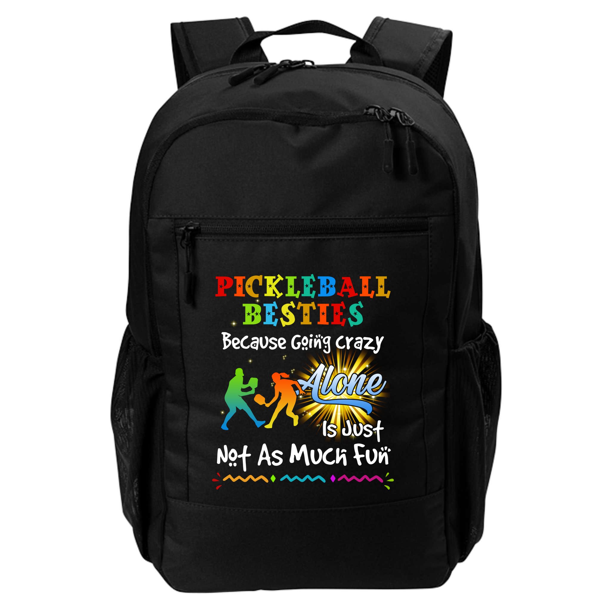 Pickleball Besties Bacause Going Crazy Backpack